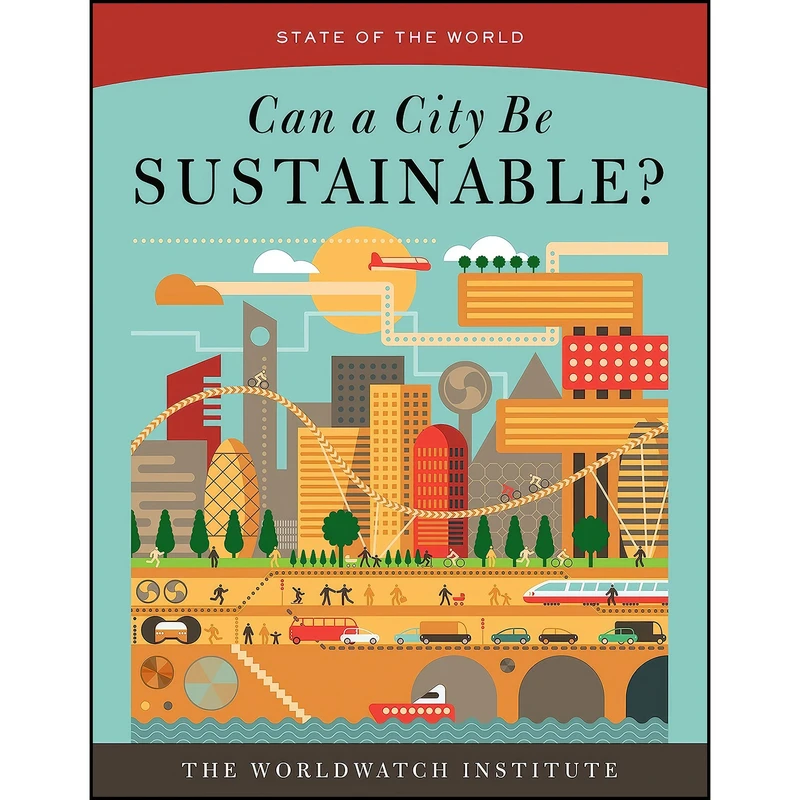 کتاب Can a City Be Sustainable? اثر The Worldwatch Institute انتشارات Island Press