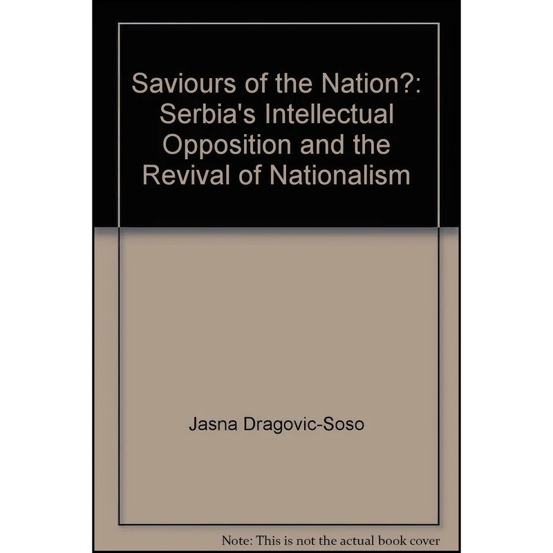 کتاب Saviours of the Nation? اثر Jasna Dragovic-Soso انتشارات Hurst & Co