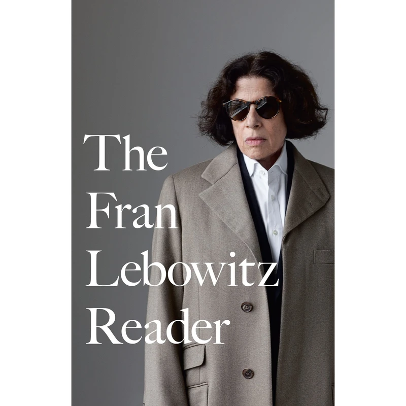 کتاب The Fran Lebowitz Reader اثر Fran Lebowitz انتشارات تازه ها
