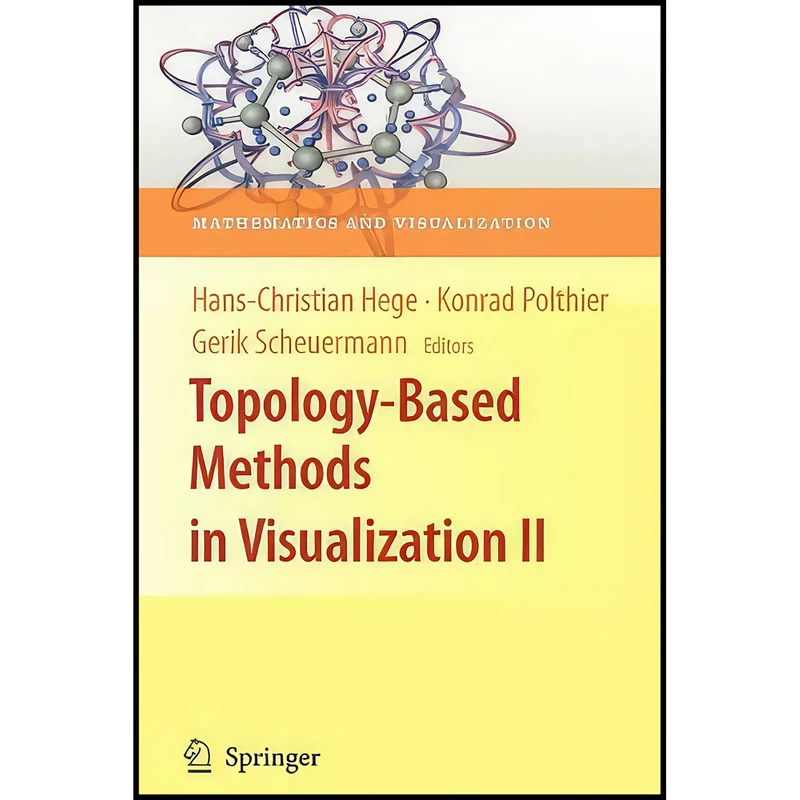 کتاب Topology-Based Methods in Visualization II اثر جمعي از نويسندگان انتشارات Springer