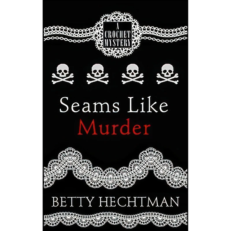 کتاب Seams Like Murder  اثر Betty Hechtman انتشارات Wheeler Publishing Large Print