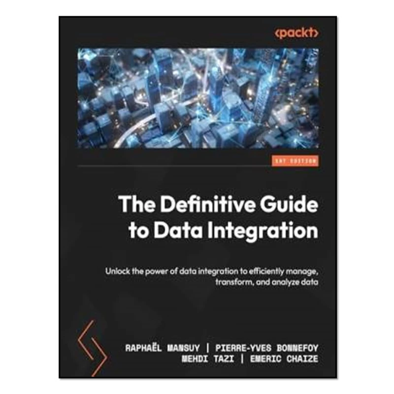 کتاب The Definitive Guide to Data Integration اثر جمعی از نویسندگان انتشارات آوای مؤلف