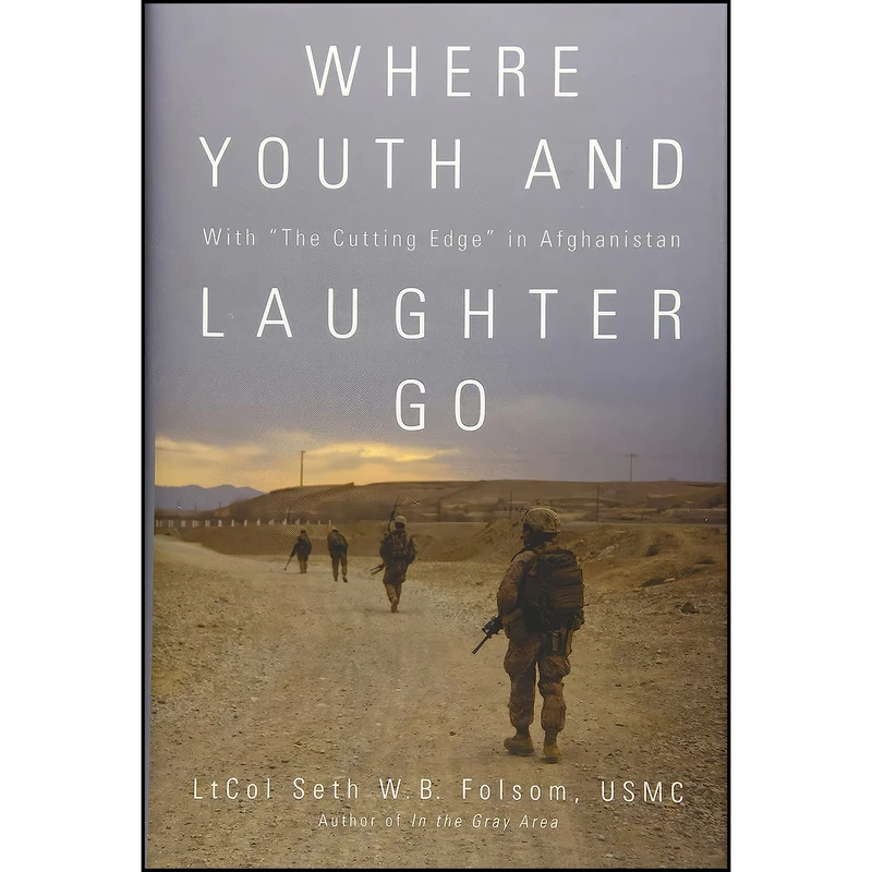کتاب Where Youth and Laughter Go اثر Seth W. B. Folsom انتشارات Naval Institute Press