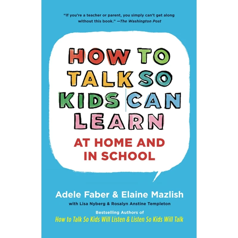کتاب How To Talk So Kids Can Learn اثر Adele Faber and Elaine Mazlish انتشارات تازه ها