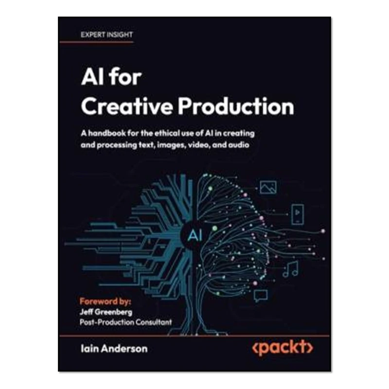 کتاب AI for Creative Production اثر Iain Anderson انتشارات آوای مؤلف