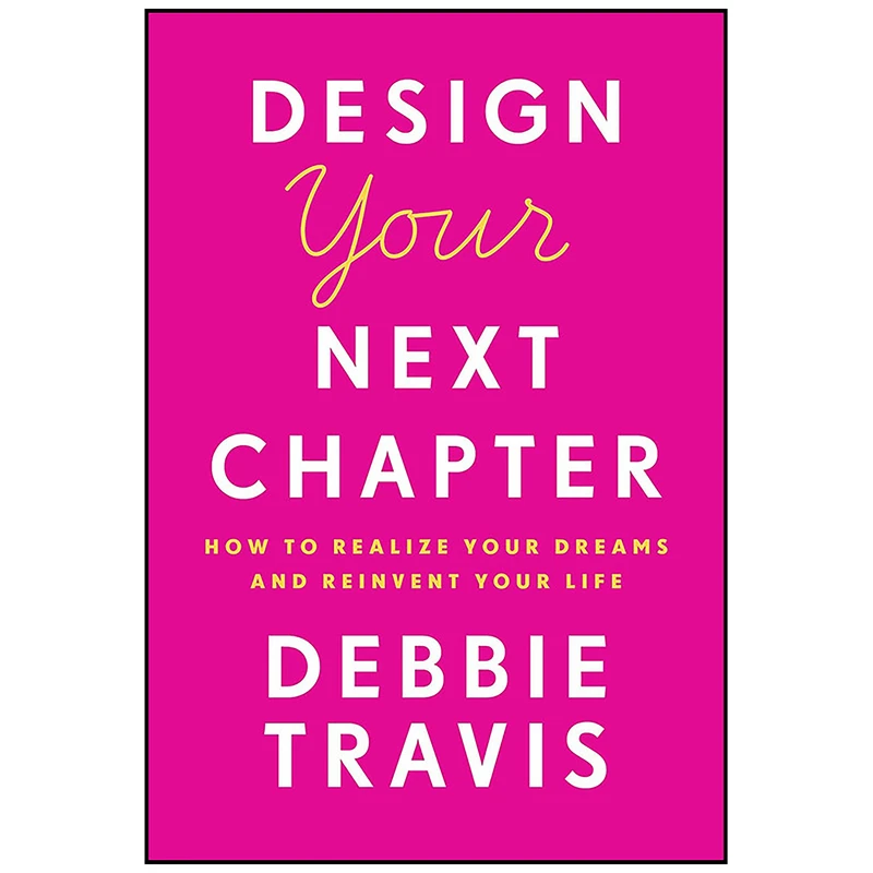 کتاب Design Your Next Chapter اثر Debbie Travis انتشارات Random House Canada