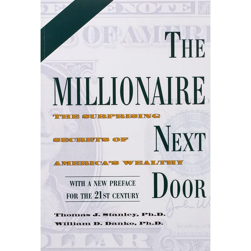 کتاب The Millionaire Next Door اثر Thomas J. Stanley and William D. Danko انتشارات Taylor Trade Publishing
