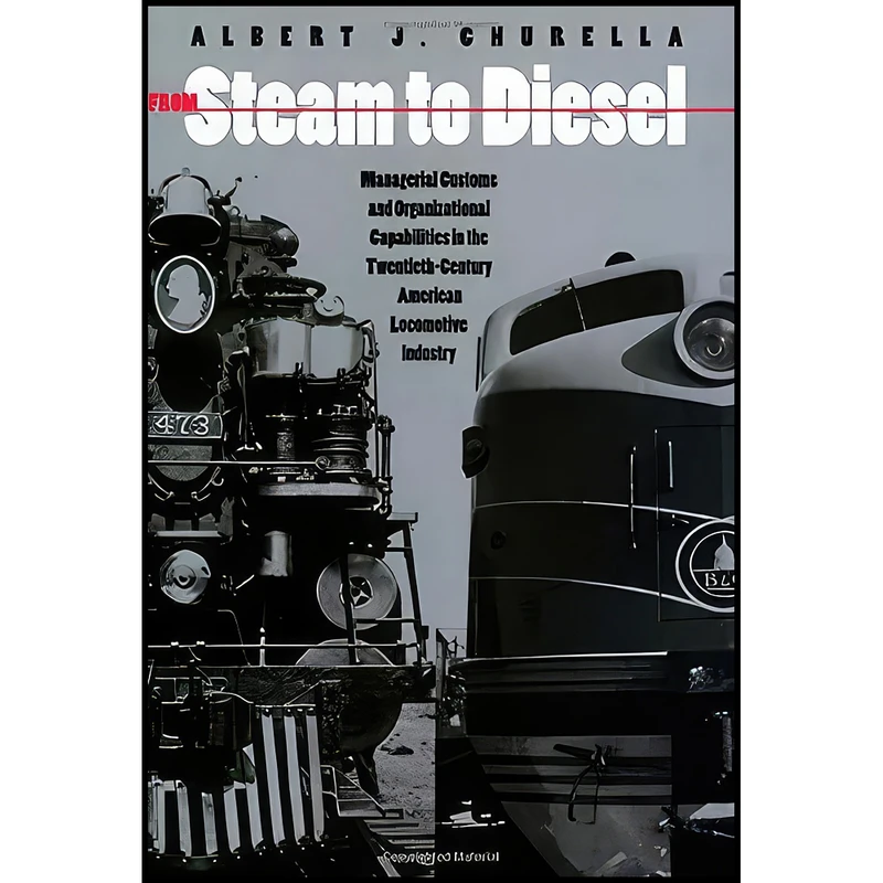 کتاب From Steam to Diesel اثر Albert J. Churella انتشارات Princeton University Press