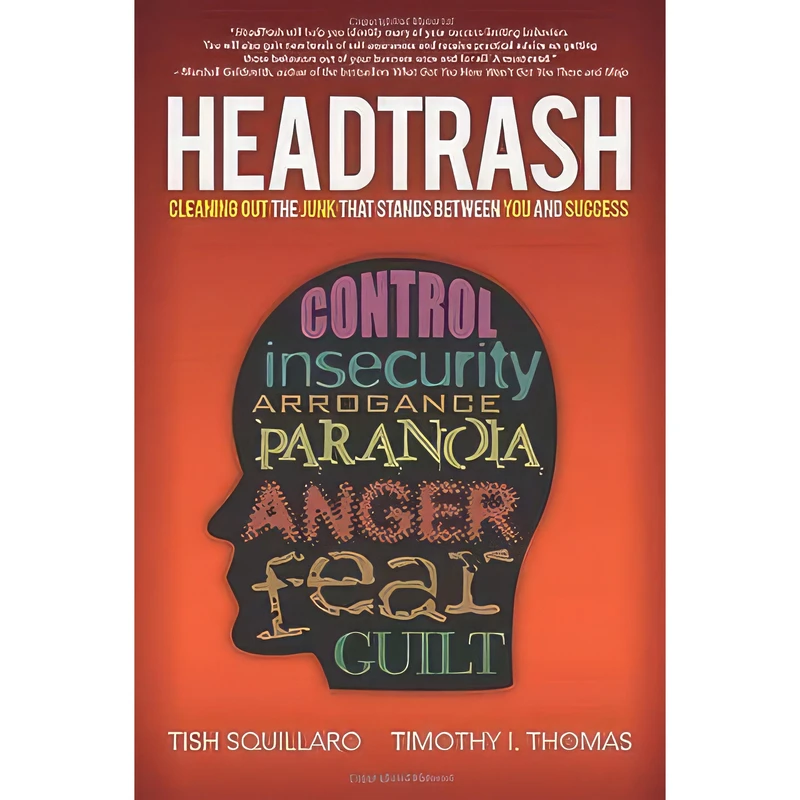 کتاب HeadTrash اثر Tish Squillaro and Timothy I. Thomas انتشارات Emerald Book Company