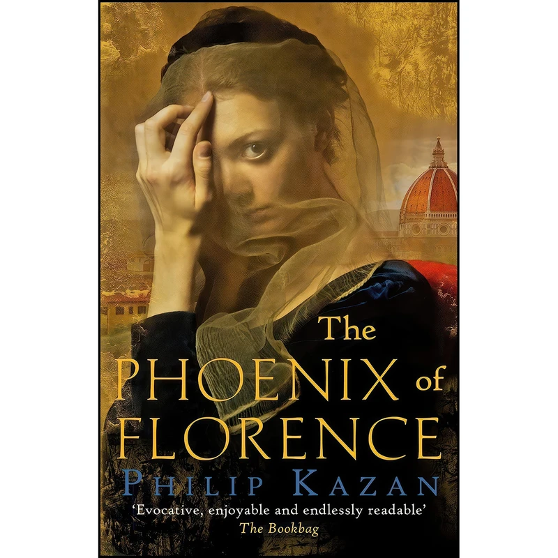 کتاب The Phoenix of Florence اثر Philip Kazan انتشارات Allison & Busby
