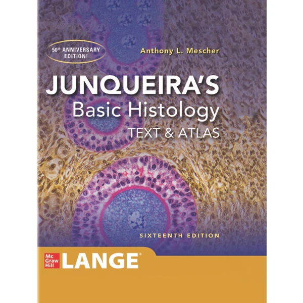 کتاب Junqueira's Basic Histology Text and Atlas اثر Anthony Mescher نشر مک گرا هیل