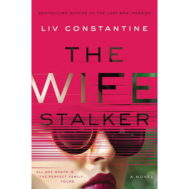 کتاب The Wife Stalker اثر Liv Constantine انتشارات Harper Paperbacks