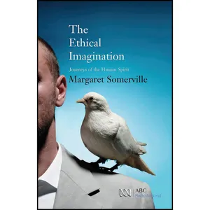 کتاب The Ethical Imagination اثر Margaret A. Somerville انتشارات Melbourne University Press