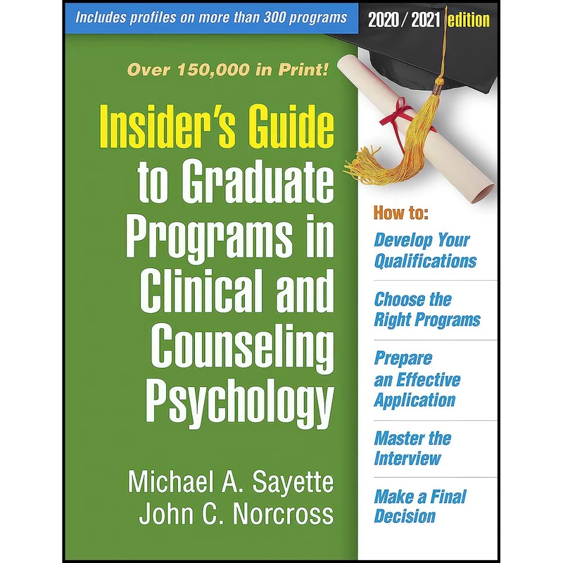 کتاب Insider's Guide to Graduate Programs in Clinical and Counseling Psychology اثر جمعي از نويسندگان انتشارات The Guilford Press