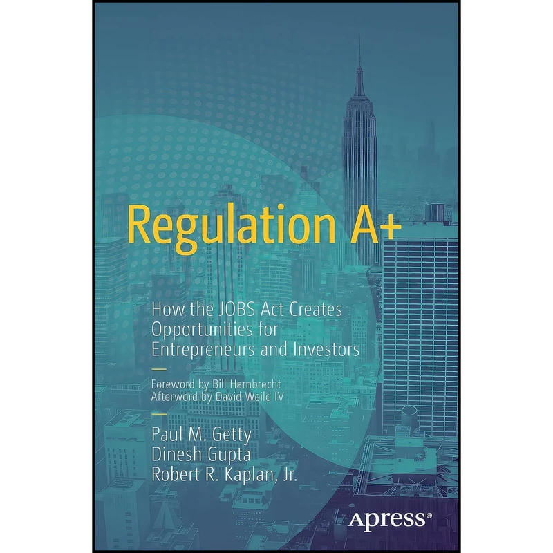 کتاب Regulation A+ اثر جمعي از نويسندگان انتشارات Apress