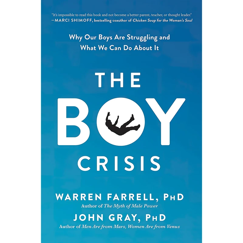 کتاب The Boy Crisis اثر Warren Farrell Ph.D. and John Gray انتشارات BenBella Books