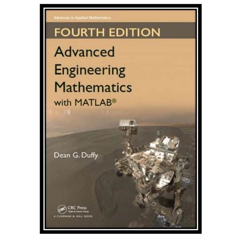 کتاب Advanced engineering mathematics with MATLAB اثر Dean G. Duffy انتشارات مؤلفین طلایی