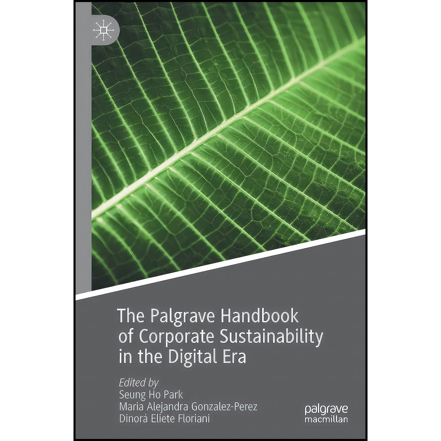 کتاب The Palgrave Handbook of Corporate Sustainability in the Digital Era اثر جمعي از نويسندگان انتشارات Palgrave Macmillan