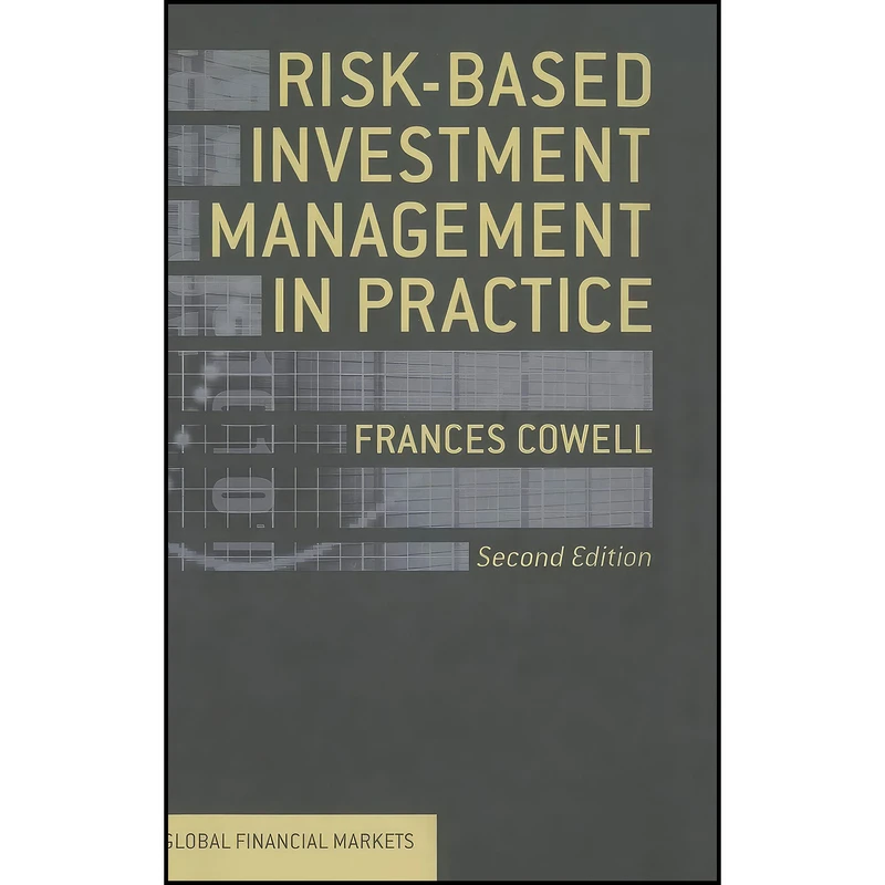 کتاب Risk-Based Investment Management in Practice  اثر Frances Cowell انتشارات Springer