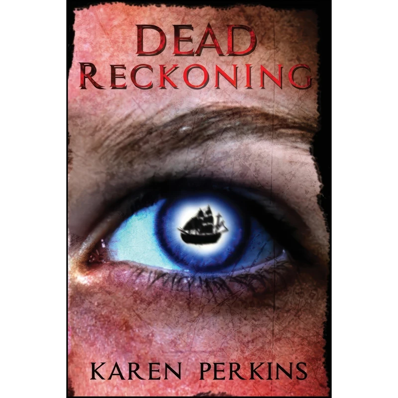 کتاب Dead Reckoning اثر Karen Perkins انتشارات LionheART Publishing House