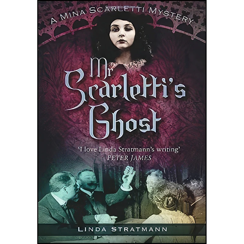 کتاب Mr Scarlettis Ghost اثر Linda Stratmann انتشارات The History Press