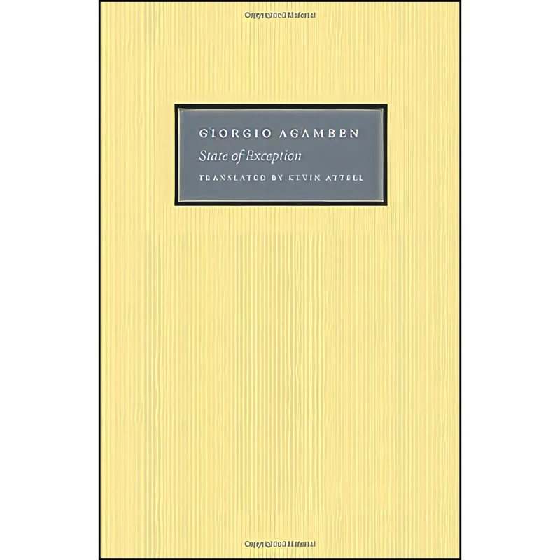 کتاب State of Exception اثر Giorgio Agamben and Kevin Attell انتشارات University of Chicago Press