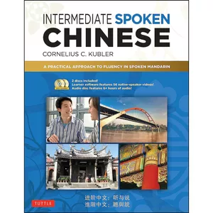 کتاب Intermediate Spoken Chinese اثر Cornelius C. Kubler انتشارات Tuttle Publishing