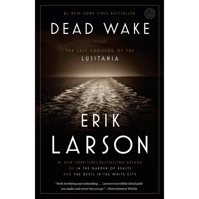 کتاب Dead Wake اثر Erik Larson انتشارات Crown