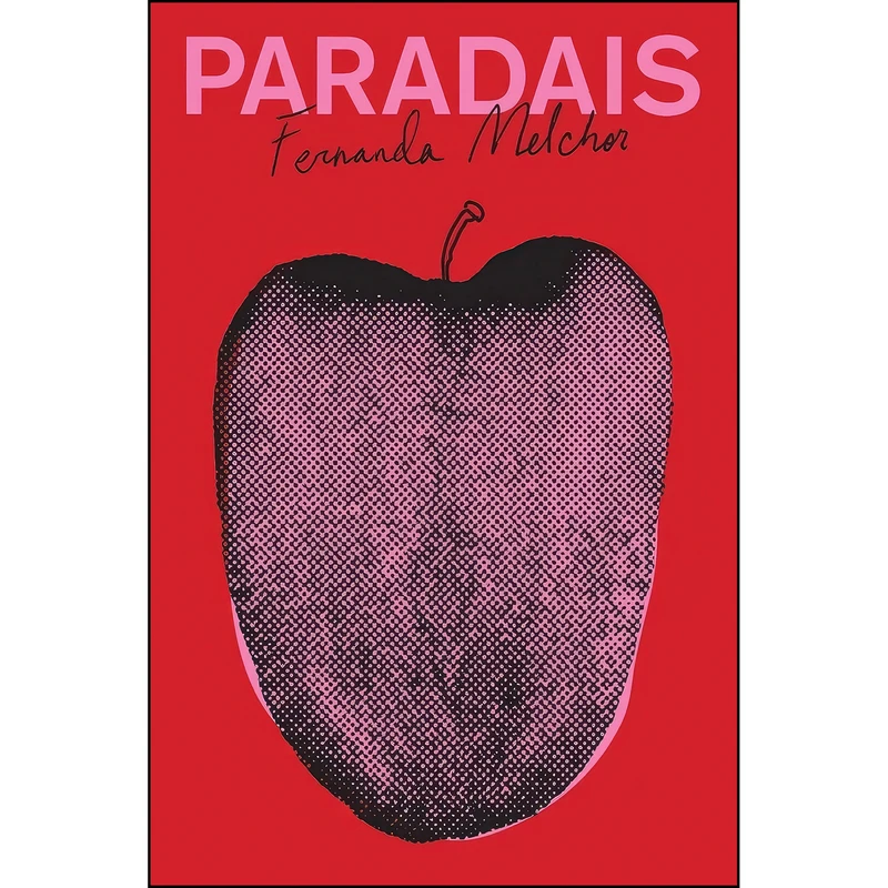 کتاب Paradais اثر Fernanda Melchor and Sophie Hughes انتشارات New Directions