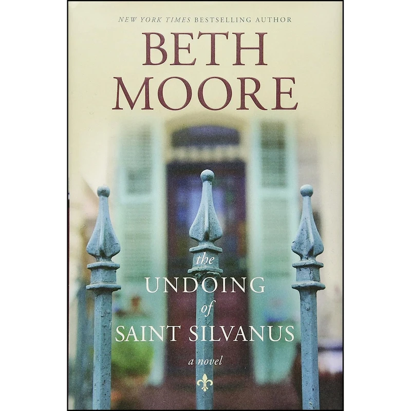 کتاب The Undoing of Saint Silvanus اثر Beth Moore انتشارات Tyndale House Publishers