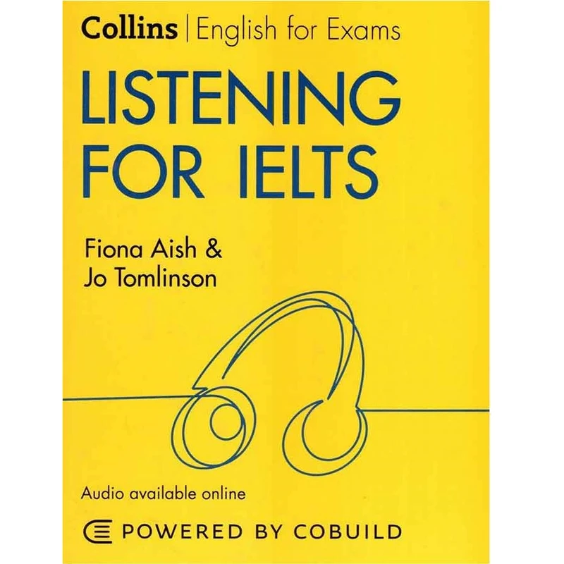 کتاب Collins Listening For IELTS Second Edition اثر Fiona Aish and Jo Tomlinson انتشارات Collins