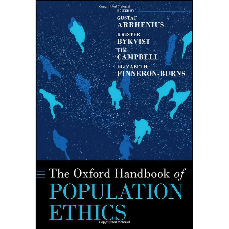 کتاب The Oxford Handbook of Population Ethics  اثر جمعی از نویسندگان انتشارات Oxford University Press