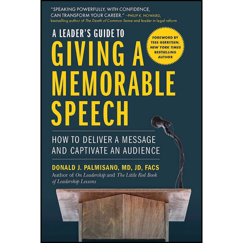 کتاب A Leader s Guide to Giving a Memorable Speech اثر جمعي از نويسندگان انتشارات Skyhorse