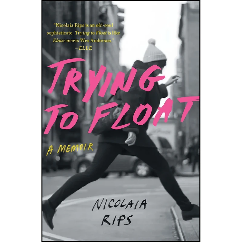 کتاب Trying to Float اثر Nicolaia Rips انتشارات تازه ها