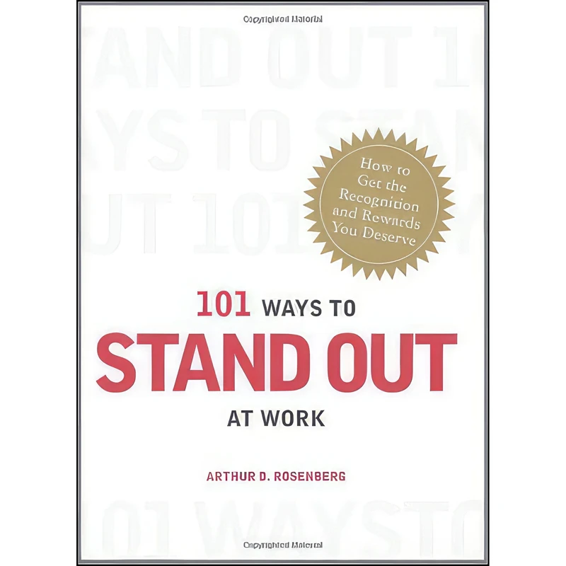کتاب 101 Ways to Stand Out at Work اثر Arthur D Rosenberg انتشارات Adams Media