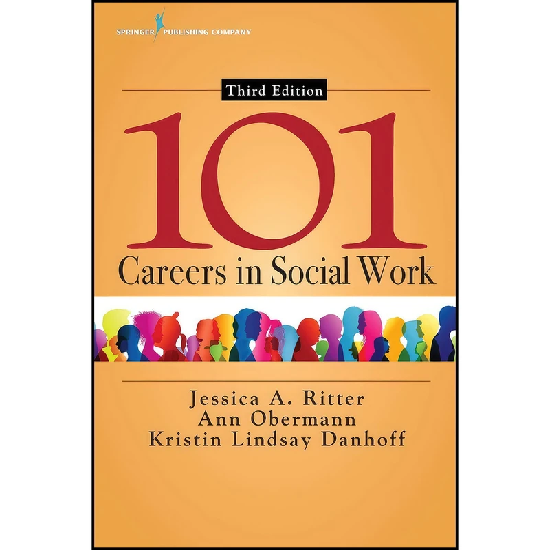 کتاب 101 Careers in Social Work اثر جمعي از نويسندگان انتشارات Springer Publishing Company