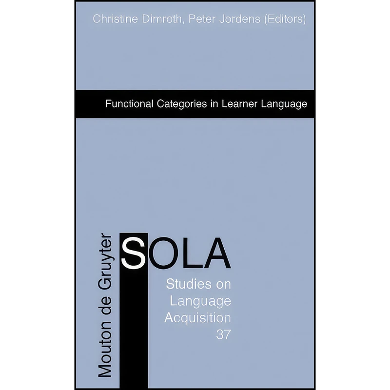 کتاب Functional Categories in Learner Language  اثر Peter Jordens and Christine Dimroth انتشارات De Gruyter Mouton
