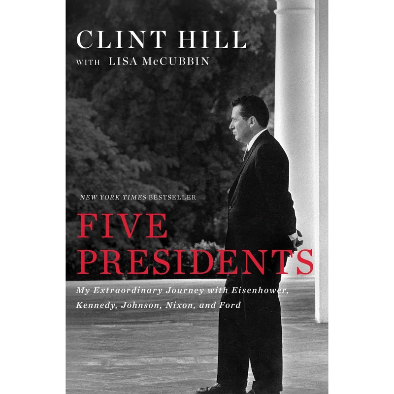 کتاب Five Presidents اثر Clint Hill and Lisa McCubbin انتشارات Simon & Schuster, Inc