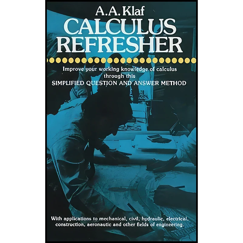 کتاب Calculus Refresher  اثر A. A. Klaf انتشارات Dover Publications