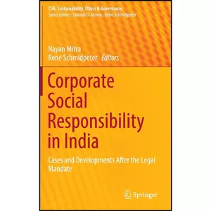 کتاب Corporate Social Responsibility in India اثر جمعي از نويسندگان انتشارات Springer