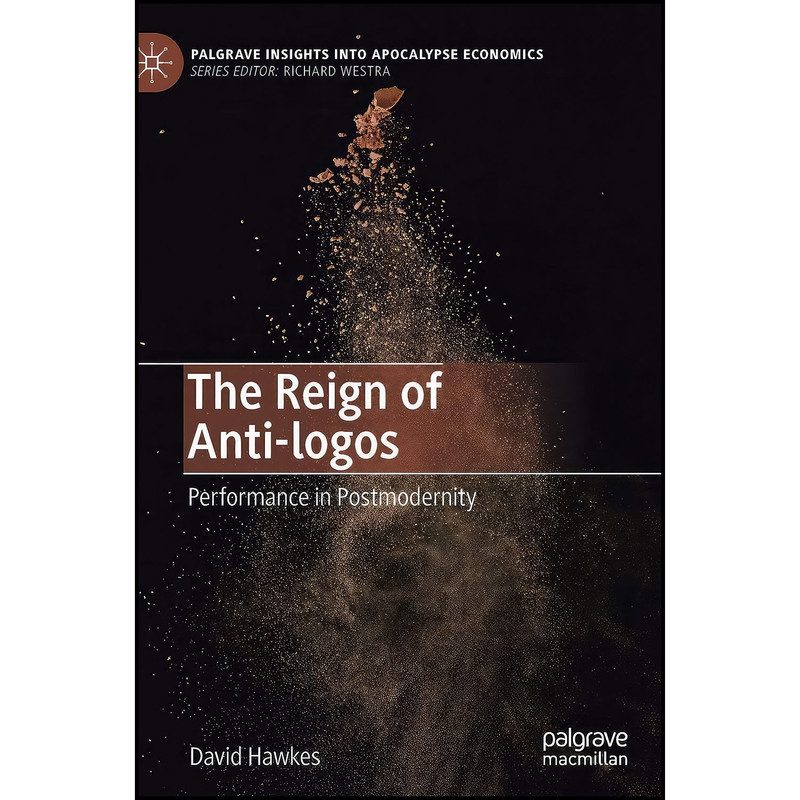 کتاب The Reign of Anti-logos اثر David Hawkes انتشارات Palgrave Macmillan