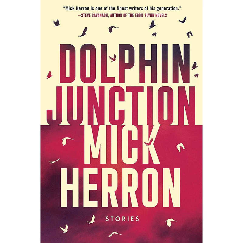 کتاب Dolphin Junction: Stories اثر Mick Herron انتشارات Soho Crime