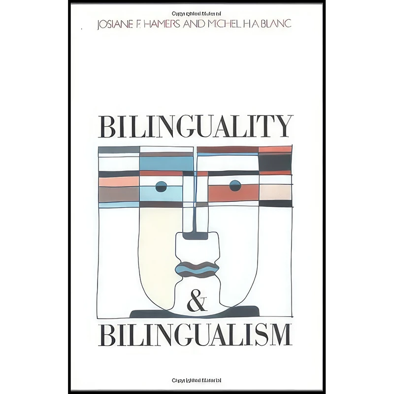 کتاب Bilinguality and Bilingualism اثر Josiane F. Hamers and Michel Blanc انتشارات Cambridge University Press