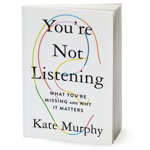 نقد و بررسی کتاب Youre Not Listening اثر Kate Murphy انتشارات Macmillan Publishers توسط خریداران