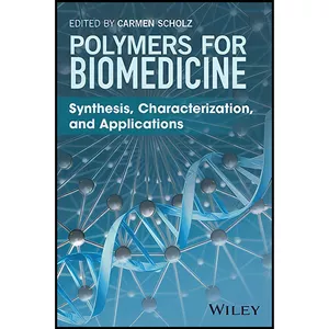 کتاب Polymers for Biomedicine اثر Carmen Scholz انتشارات Wiley