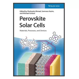  کتاب Perovskite Solar Cells اثر جمعي از نويسندگان  انتشارات مؤلفين طلايي