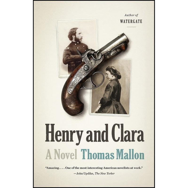 کتاب Henry and Clara اثر Thomas Mallon انتشارات Vintage