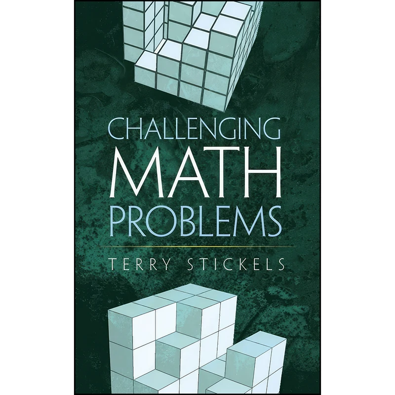 کتاب Challenging Math Problems Challenging Math Problems  اثر Terry Stickels انتشارات Dover Publications