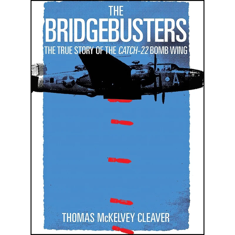 کتاب The Bridgebusters اثر Thomas McKelvey Cleaver انتشارات Regnery History