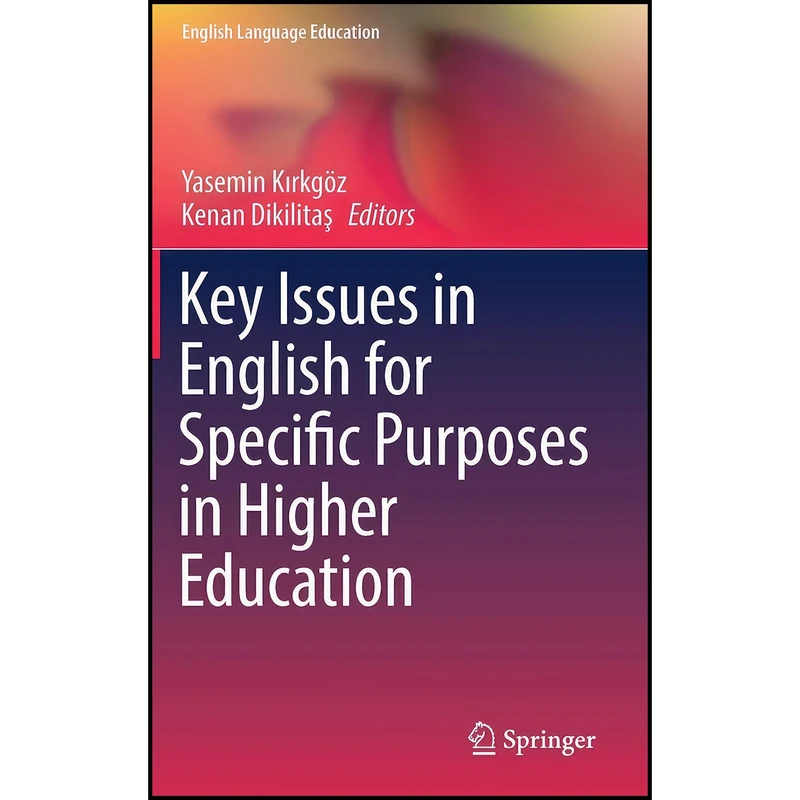 کتاب Key Issues in English for Specific Purposes in Higher Education  اثر جمعي از نويسندگان انتشارات Springer